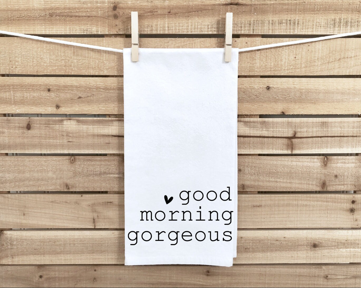 Good Morning Gorgeous Dish Towel