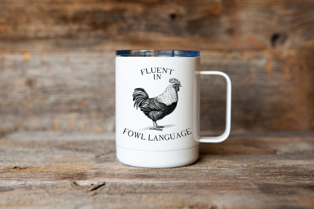 Fluent in Fowl Language Mug